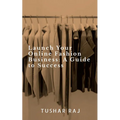 Launch Your Online Fashion Business