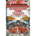 On Borrowed Fame: Money, Mysteries, and Corruption in the Entertainment World