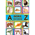 A-Z Animal Facts For Kids: Over 500 fun and interesting facts from aardvarks to zebras and everything in between! Includes pictures