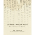 Chinese Music in Print: From the Great Sage to the Lady Literata