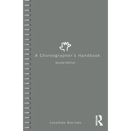 A Choreographer's Handbook