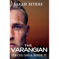 The Varangian: Viking Saga Book II