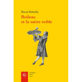 Boileau Et La Satire Noble