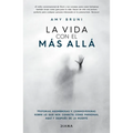 La Vida Con El Más Allá / Life with the Afterlife