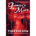 Gabriel's Mate (Scanguards Vampires #3)