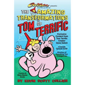 The Amazing Transformations of Tom Terrific