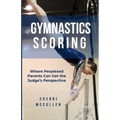 Gymnastics Scoring: Where Perplexed Parents Can Get the Judge's Perspective