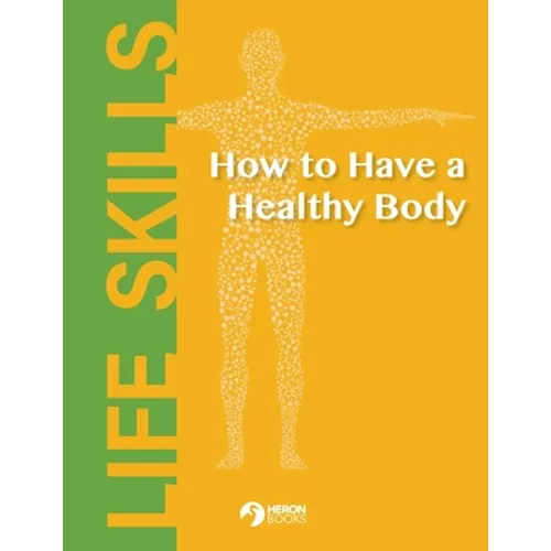 How to Have a Healthy Body