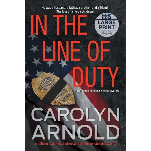 In the Line of Duty: A brilliant action-packed mystery with heart-stopping twists