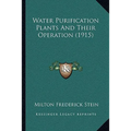 Water Purification Plants And Their Operation (1915)