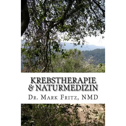Krebstherapie & Naturmedizin: Nebenwirkungen der konventionellen Therapie komplementär naturmedizinisch überwinden