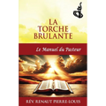 La Torche Brulante, Le Manuel du Pasteur