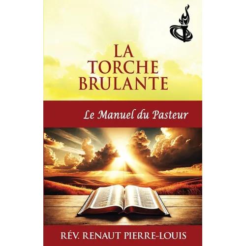 La Torche Brulante, Le Manuel du Pasteur