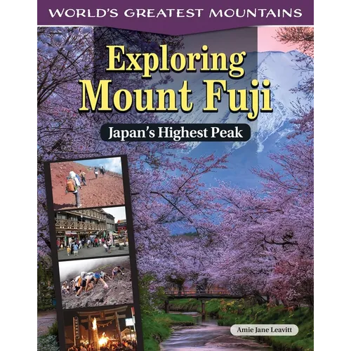 Exploring Mount Fuji: Japan's Highest Peak