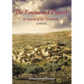 Emmanuel Project: In Search of the Nazarene A Novel