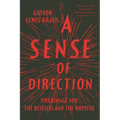 A Sense of Direction: Pilgrimage for the Restless and the Hopeful