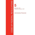 CFR 5, Parts 700 to 1199, Administrative Personnel, January 01, 2017 (Volume 2 of 3)