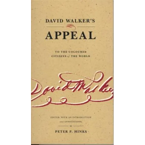 David Walker's Appeal to the Coloured Citizens of the World