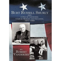 Burt Russell Shurly: A Man of Conviction, a Life in Medicine and Education, 1871-1950