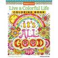 Live a Colorful Life Coloring Book: 40 Images to Craft, Color, and Pattern