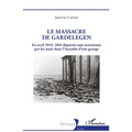 Le massacre de Gardelegen: En avril 1945,1016 déportés sont exterminés par les nazis dans l'incendie d'une grange