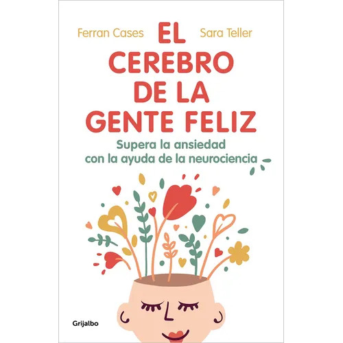 El Cerebro de la Gente Feliz / The Brain of Happy People