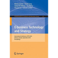 E-Business Technology and Strategy: International Conference, CETS 2010, Ottawa, Canada, September 29-30, 2010, Proceedings