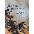 Arriving Barefooted