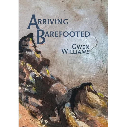 Arriving Barefooted
