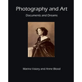 Photography and Art: Documents and Dreams