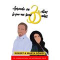 Aprende en 30 días lo que nos tomó 30 años: Los 30 consejos para un matrimonio feliz