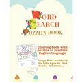Coloring book with word search puzzles to practise English language: Large Print workbook for kids Ages 6+, 2nd Grade, 3rd Grade...: Activities book f
