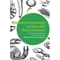 Bionanotechnology to Save the Environment: Plant and Fishery's Biomass as Alternative to Petrol