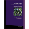 Democracia y estado de excepción: Argentina, 1983-2008