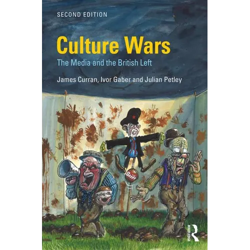Culture Wars: The Media and the British Left
