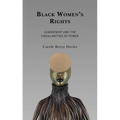 Black Women's Rights: Leadership and the Circularities of Power