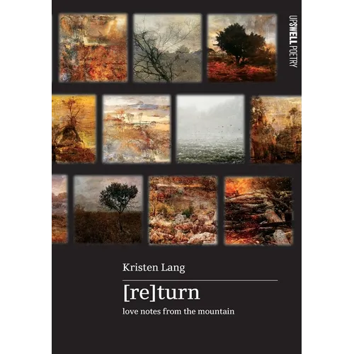 [re]turn: love notes from the mountain