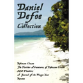 Daniel Defoe Collection (Unabridged): Robinson Crusoe, the Further Adventures of Robinson Crusoe, Moll Flanders, a Journal of the Plague Year and Roxa