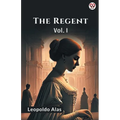The Regent Vol. I