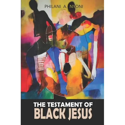 The Testament Of Black Jesus
