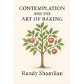 Contemplation and the Art of Baking