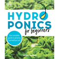 Hydroponics for Beginners: Your Complete Guide to Growing Food Without Soil