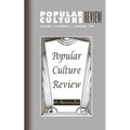 Popular Culture Review: Vol. 10, No. 1, February 1999