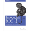 Introducing IOS 8: Swift Programming from Idea to App Store