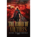 The Road of Vultures: Luka Vernik - The Vengeful Warrior Trilogy - Book 1