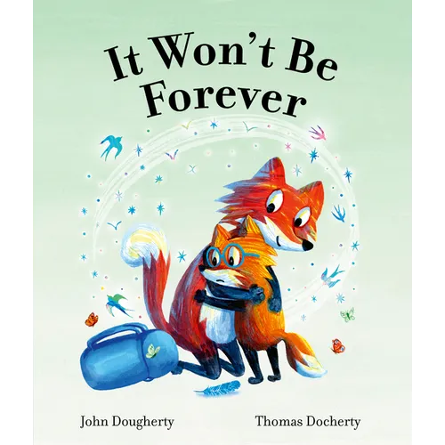 It Won't Be Forever