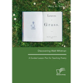 Discovering Walt Whitman. A Guided Lesson Plan for Teaching Poetry