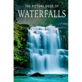 The Picture Book of Waterfalls: A Gift Book for Alzheimer's Patients and Seniors with Dementia