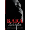 Kara: Lovers and Liars