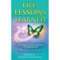 Life Lessons Learned: The Journey From Girlhood To Womanhood